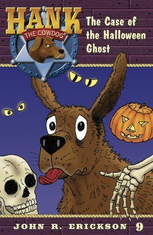 [Hank the Cowdog 09] • The Case of the Halloween Ghost